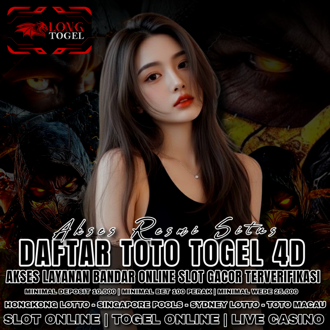 LONGTOGEL ✈️ Akses Utama Daftar Situs Toto Slot4D Gaya Permainan Terbaru